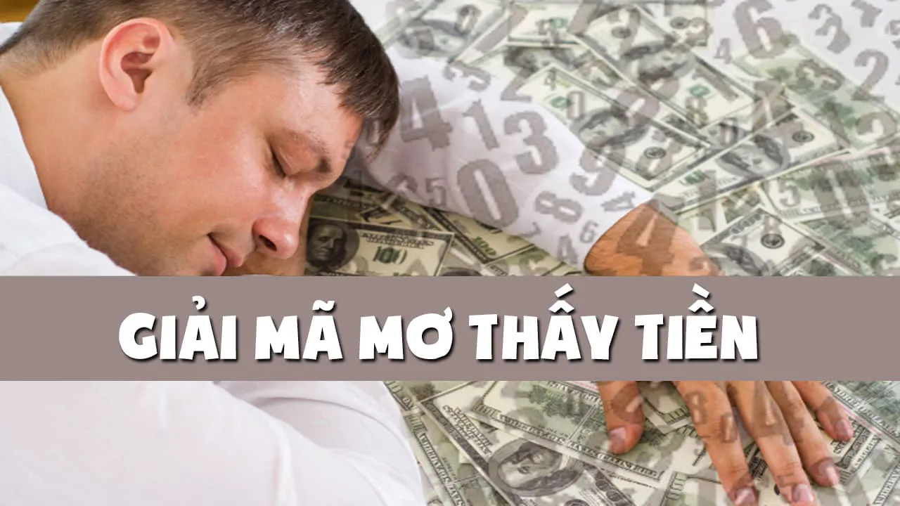 Mơ Thấy Tiền Đô Có Điềm Báo Gì? Chọn Con Số May Mắn Nào?